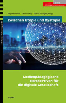 Beranek / Ring / Schuegraf |  Zwischen Utopie und Dystopie | Buch |  Sack Fachmedien