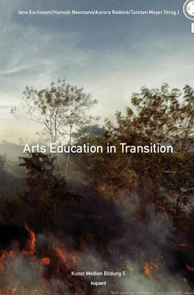 Eschment / Neumann / Rodonò |  Arts Education in Transition | eBook | Sack Fachmedien