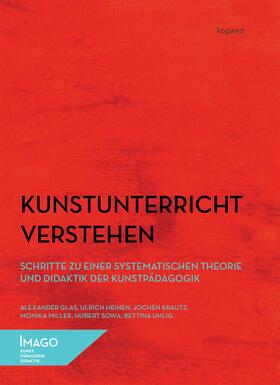 Glas / Heinen / Krautz |  Kunstunterricht verstehen | eBook | Sack Fachmedien