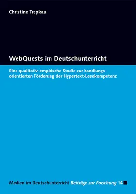 Trepkau |  WebQuests im Deutschunterricht | eBook | Sack Fachmedien