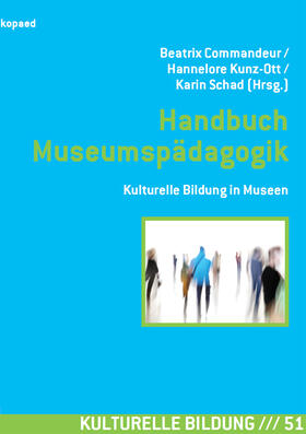 Commandeur / Kunz-Ott / Schad |  Handbuch Museumspädagogik | eBook | Sack Fachmedien