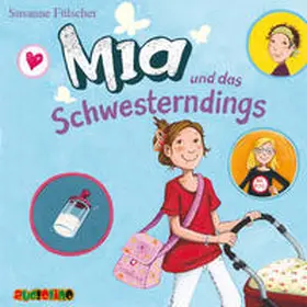 Fülscher |  Mia und das Schwesterndings | Sonstiges |  Sack Fachmedien