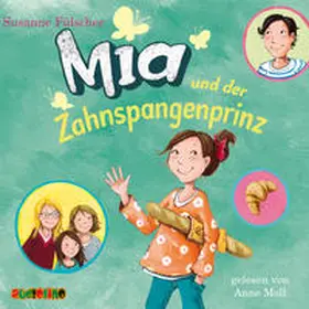 Fülscher |  Mia und der Zahnspangenprinz (9) | Sonstiges |  Sack Fachmedien