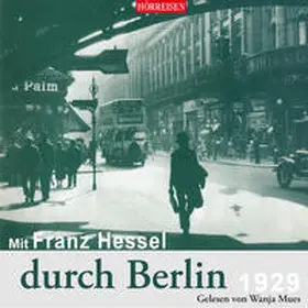 Hessel / Gussek |  Mit Franz Hessel durch Berlin | Sonstiges |  Sack Fachmedien