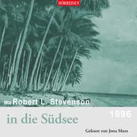 Stevenson / Gussek |  Mit Robert Louis Stevenson in die Südsee | Sonstiges |  Sack Fachmedien