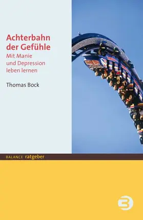 Bock |  Achterbahn der Gefühle | Buch |  Sack Fachmedien