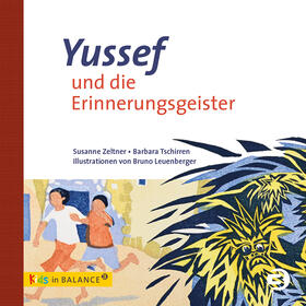 Zeltner / Tschirren |  Yussef und die Erinnerungsgeister | Buch |  Sack Fachmedien