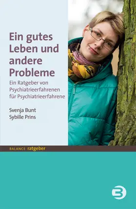 Bunt / Prins |  Ein gutes Leben und andere Probleme | Buch |  Sack Fachmedien