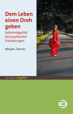 Tanner |  Dem Leben einen Dreh geben | Buch |  Sack Fachmedien