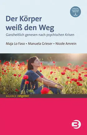 Lo Faso / Amrein / Grieser |  Der Körper weiß den Weg | Buch |  Sack Fachmedien