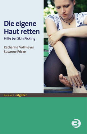 Vollmeyer / Fricke |  Die eigene Haut retten | Buch |  Sack Fachmedien