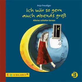 Freudiger |  Ich wär so gern auch abends groß | Buch |  Sack Fachmedien