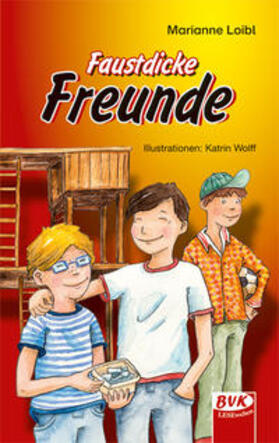 Loibl |  Faustdicke Freunde | Buch |  Sack Fachmedien