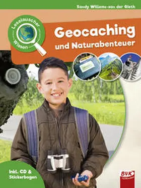 Willems-van der Gieth |  Leselauscher Wissen: Geocaching und Naturabenteuer (inkl. CD) | Buch |  Sack Fachmedien