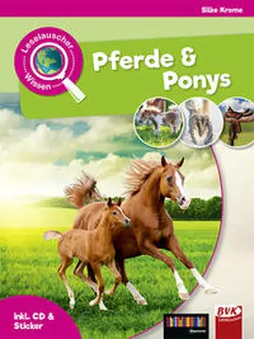 Krome |  Leselauscher Wissen: Pferde und Ponys (inkl. CD & Stickerbogen) | Buch |  Sack Fachmedien