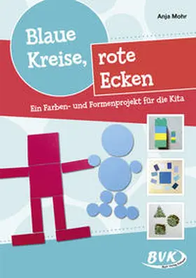 Mohr |  Blaue Kreise, rote Ecken | Buch |  Sack Fachmedien