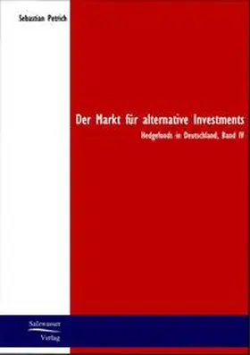 Petrich |  Der Markt für Alternative Investments | Buch |  Sack Fachmedien