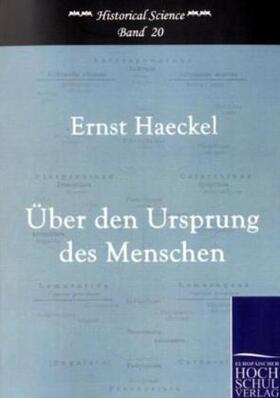 Haeckel |  Der Ursprung des Menschen | Buch |  Sack Fachmedien