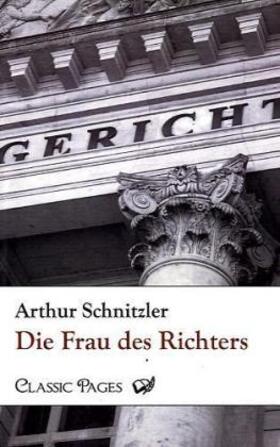 Schnitzler |  Die Frau des Richters | Buch |  Sack Fachmedien