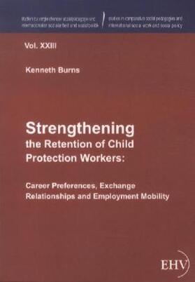 Burns |  Strengthening the Retention of Child Protection Workers | Buch |  Sack Fachmedien