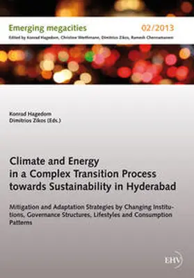 Hagedorn / Zikos |  Climate and Energy in a Complex Transition Process towards Sustainability in Hyderabad | Buch |  Sack Fachmedien