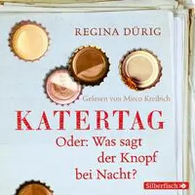 Dürig |  Katertag. Oder: Was sagt der Knopf bei Nacht? | Sonstiges |  Sack Fachmedien