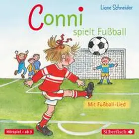 Schneider |  Meine Freundin Conni. Conni spielt Fußball | Sonstiges |  Sack Fachmedien