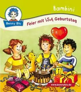 Koschewa |  Bambini Feier mit ISA Geburtstag | Buch |  Sack Fachmedien