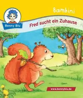 Papouschek |  Bambini Fred sucht ein Zuhause | Buch |  Sack Fachmedien