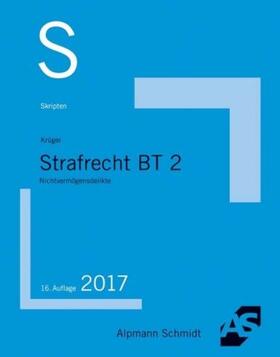 Krüger |  Skript Strafrecht BT 2 | Buch |  Sack Fachmedien