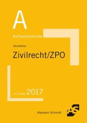 Wirtz / Müller |  Aufbauschemata Zivilrecht / ZPO | Buch |  Sack Fachmedien
