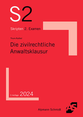 Thum-Raithel |  Die zivilrechtliche Anwaltsklausur | Buch |  Sack Fachmedien