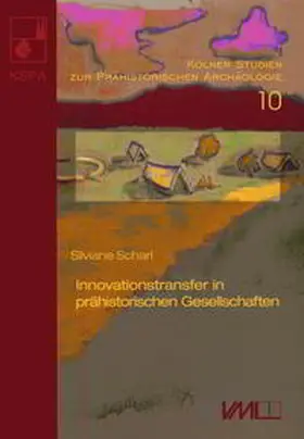 Scharl |  Innovationstransfer in prähistorischen Gesellschaften | Buch |  Sack Fachmedien