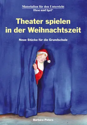 Peters |  Theater spielen in der Weihnachtszeit | Buch |  Sack Fachmedien