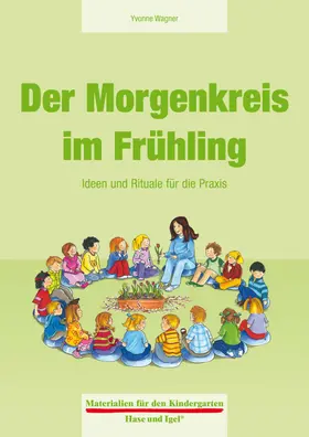 Wagner |  Der Morgenkreis im Frühling | Buch |  Sack Fachmedien