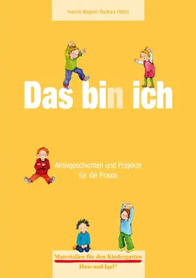 Wagner / Peters | Das bin ich | Buch | 978-3-86760-874-9 | sack.de