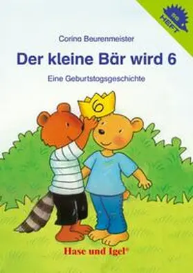 Beurenmeister |  Der kleine Bär wird 6 / Igelheft 56 | Buch |  Sack Fachmedien