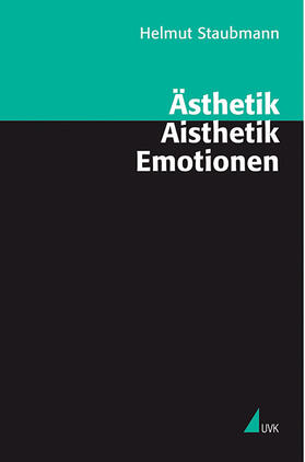 Staubmann |  Ästhetik - Aisthetik - Emotionen | Buch |  Sack Fachmedien