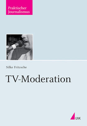 Fritzsche |  TV-Moderation | Buch |  Sack Fachmedien