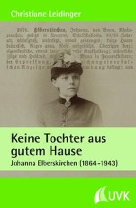 Leidinger |  Keine Tochter aus gutem Hause | Buch |  Sack Fachmedien