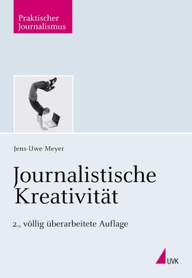 Meyer |  Journalistische Kreativität | Buch |  Sack Fachmedien