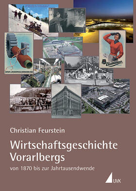 Feurstein |  Wirtschaftsgeschichte Vorarlbergs | Buch |  Sack Fachmedien