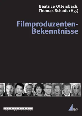 Ottersbach / Schadt |  Filmproduzenten-Bekenntnisse | Buch |  Sack Fachmedien