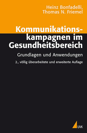 Bonfadelli / Friemel |  Kommunikationskampagnen im Gesundheitsbereich | Buch |  Sack Fachmedien