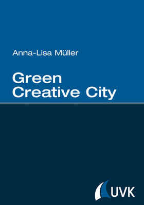 Müller |  Green Creative City | Buch |  Sack Fachmedien