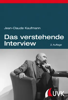 Kaufmann |  Das verstehende Interview | Buch |  Sack Fachmedien