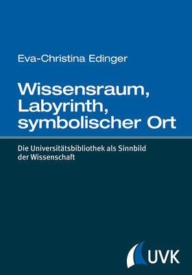 Edinger |  Wissensraum, Labyrinth, symbolischer Ort | Buch |  Sack Fachmedien