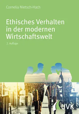 Nietsch-Hach |  Ethisches Verhalten in der modernen Wirtschaftswelt | Buch |  Sack Fachmedien