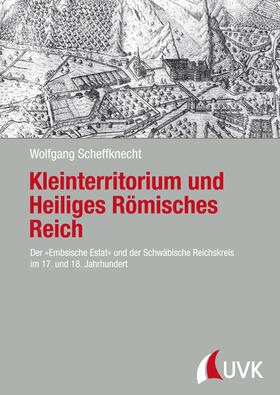 Scheffknecht |  Kleinterritorium und Heiliges Römisches Reich | Buch |  Sack Fachmedien