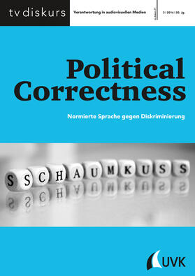 Freiwillige Selbstkontrolle Fernsehen e.V. |  Political Correctness | Buch |  Sack Fachmedien
